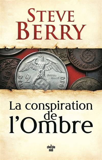 La conspiration de l'ombre | Steve Berry, Philippe Szczeciner