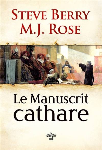 Une aventure de Cassiopée Vitt. Le manuscrit cathare | M.J. Rose, Steve Berry, Sophie Bastide-Foltz