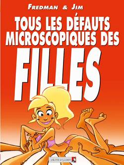 Tous les défauts microscopiques des filles. Vol. 1 | Jim, Fredman