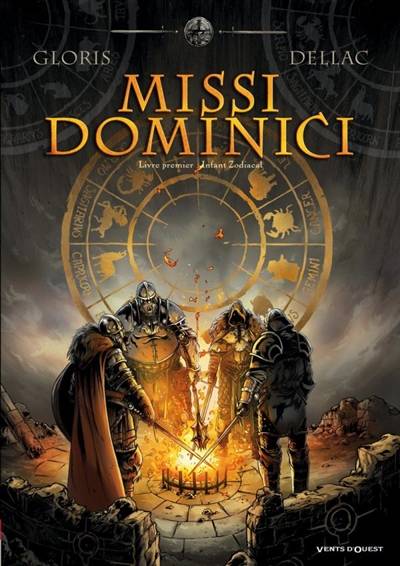 Missi dominici. Vol. 1. L'enfant zodiacal | Thierry Gloris, Benoit Dellac