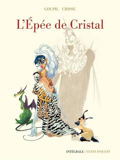 L'épée de cristal : intégrale 40 ans | Jacky Goupil, Crisse