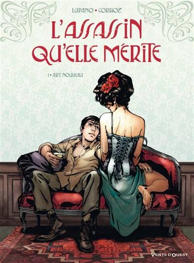 L'assassin qu'elle mérite. Vol. 1. Art nouveau | Wilfrid Lupano, Yannick Corboz