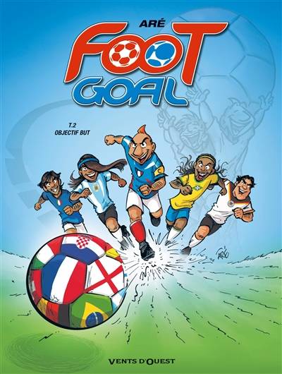 Foot goal. Vol. 2. Objectif but | Aré