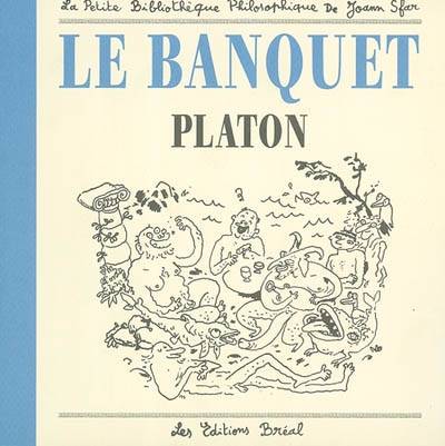 Le banquet | Platon, Joann Sfar, Joann Sfar, Paul Vicaire