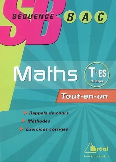 Mathématiques terminale ES, enseignement obligatoire et de spécialité : tout-en-un | Nadine Jacob, Serge Bertrand