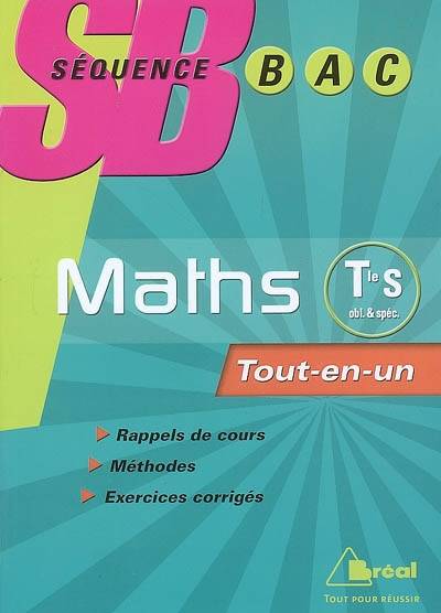 Mathématiques terminale S, enseignement obligatoire, enseignement de spécialité : tout-en-un | Jerome Arnoult, Marthe Barra, Catherine Ficano