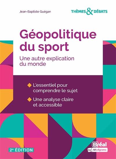 Géopolitique du sport : une autre explication du monde | Jean-Baptiste Guegan