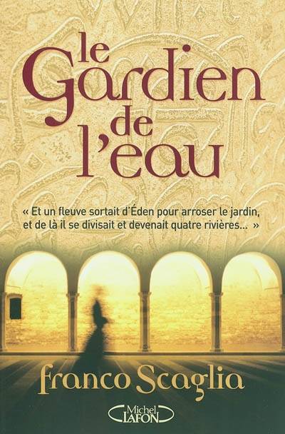 Le gardien de l'eau | Franco Scaglia, Julie Sibony