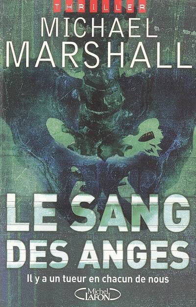 Le sang des anges | Michael Marshall, Jean-Pascal Bernard