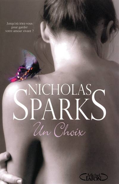 Un choix | Nicholas Sparks, Jean-Noël Chatain