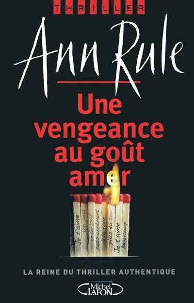 Une vengeance au goût amer | Ann Rule, Isabelle Saint-Martin