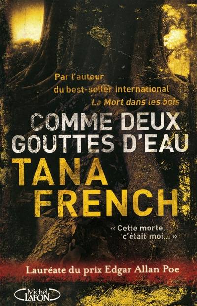 Comme deux gouttes d'eau | Tana French, François Thibaux