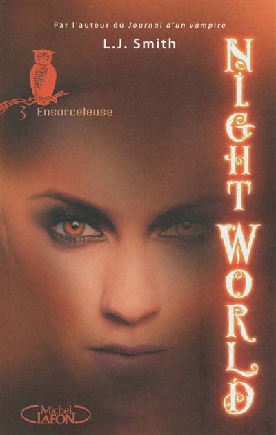 Night world. Vol. 3. Ensorceleuse | L.J. Smith, Isabelle Saint-Martin