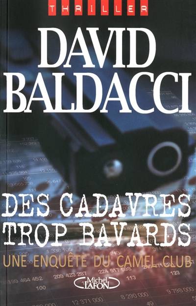 Une enquête du Camel Club. Des cadavres trop bavards | David Baldacci, Laure Joanin-Llobet