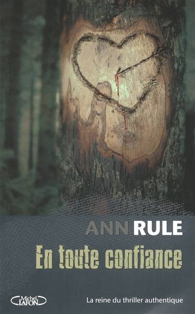 En toute confiance | Ann Rule, Catherine Makarius