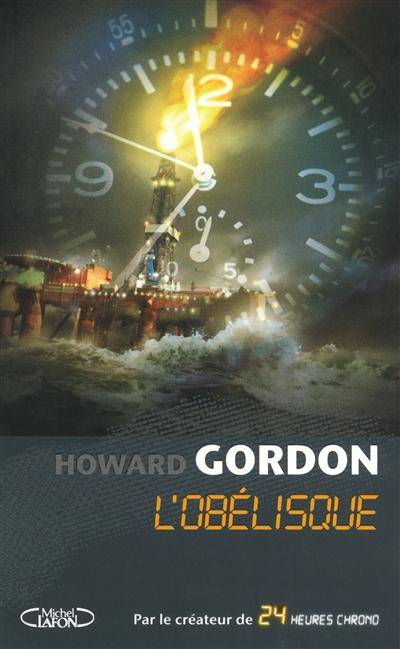 L'obélisque | Howard Gordon, Jean-Noël Chatain