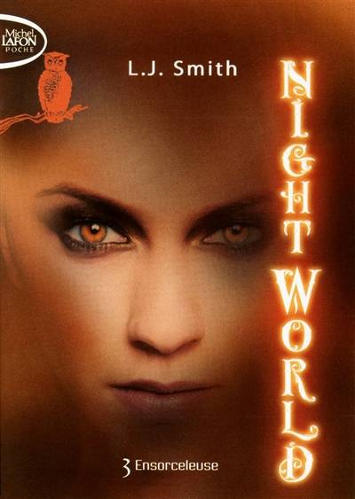 Night world. Vol. 3. Ensorceleuse | L.J. Smith, Isabelle Saint-Martin