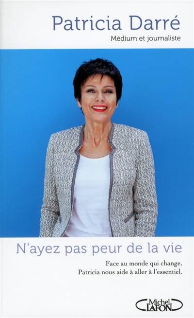 N'ayez pas peur de la vie | Patricia Darré, Youssef El Mabsout