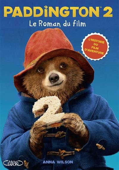 Paddington 2 : le roman du film | Anna Wilson, Michael Bond, Eric Betsch