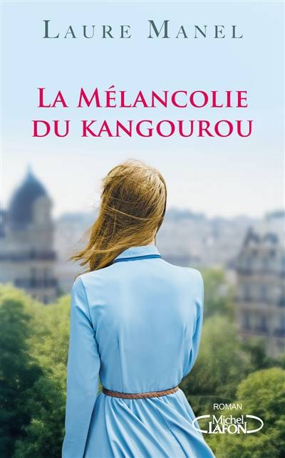 La mélancolie du kangourou | Laure Manel