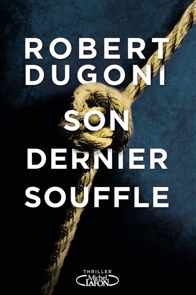 Son dernier souffle | Robert Dugoni, Hélène Amalric