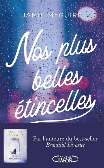 Nos plus belles étincelles | Jamie McGuire, Agnès Girard