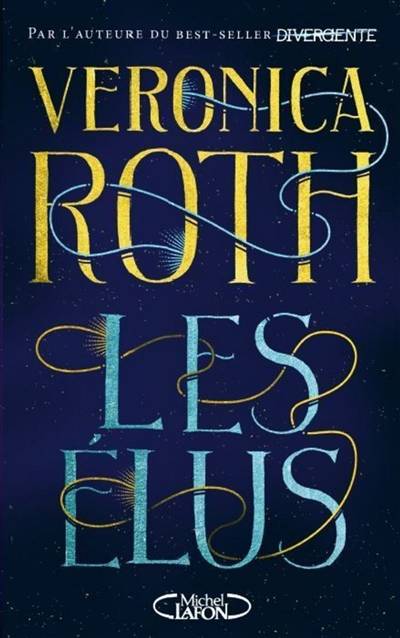 Les élus | Veronica Roth, Anne Delcourt