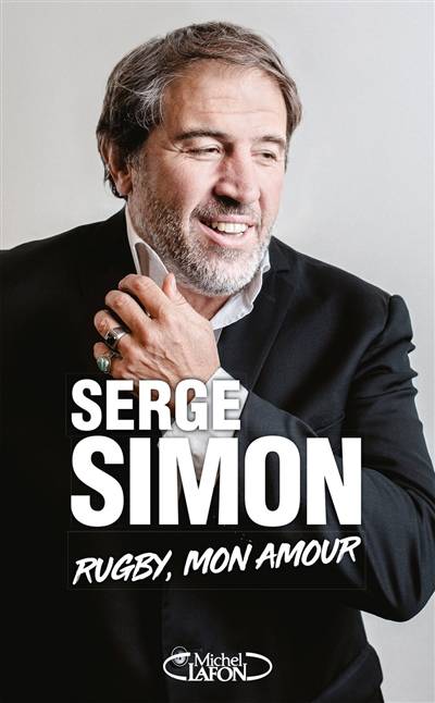 Rugby, mon amour | Serge Simon