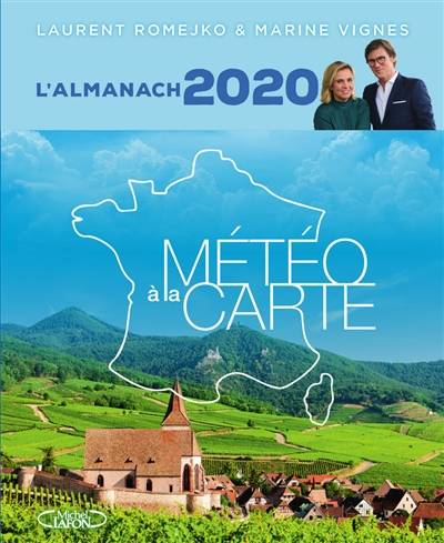 Météo à la carte : almanach 2020 | Laurent Romejko, Marine Vignes, Jean-Moïse Braitberg