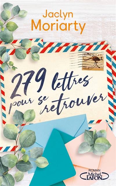 279 lettres pour se retrouver | Jaclyn Moriarty, Marie Tillol