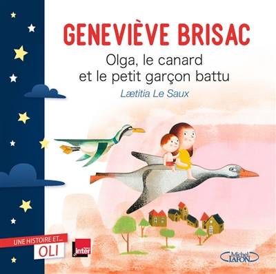 Olga, le canard et le petit garçon battu | Genevieve Brisac, Laetitia Le Saux