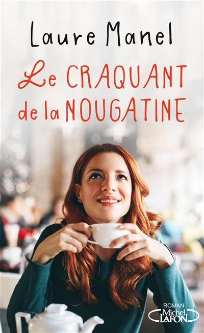 Le craquant de la nougatine | Laure Manel