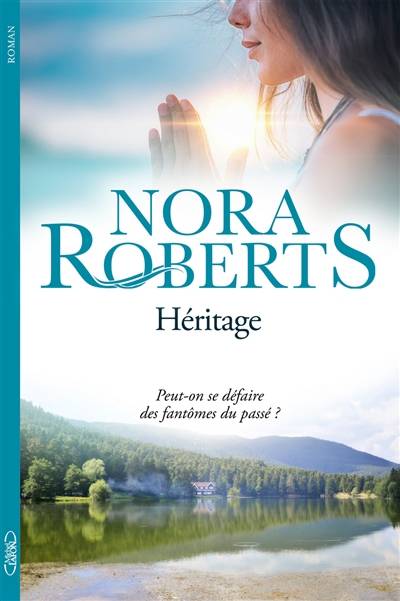 Héritage | Nora Roberts, Joëlle Touati