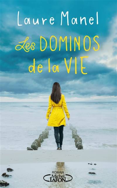 Les dominos de la vie | Laure Manel