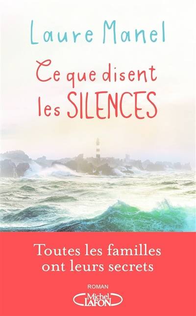 Ce que disent les silences | Laure Manel