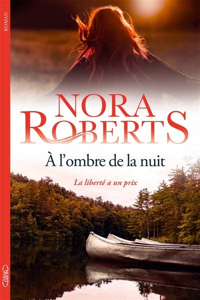 A l'ombre de la nuit | Nora Roberts, Joelle Touati