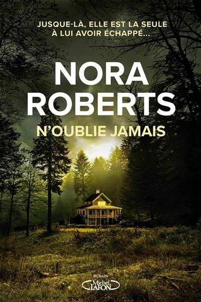 N'oublie jamais | Nora Roberts, Sylvie Del Cotto