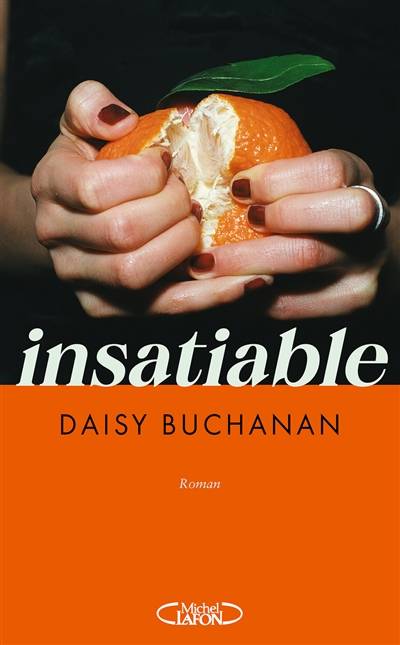 Insatiable | Daisy Buchanan, Lauriane Crettenand