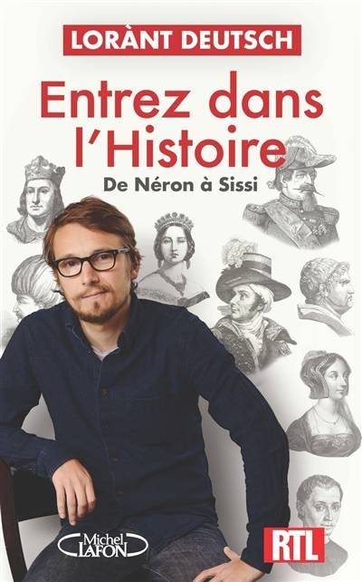 Entrez dans l'histoire. Vol. 2 | Lorant Deutsch, Virginie Girod, Vincent Mottez