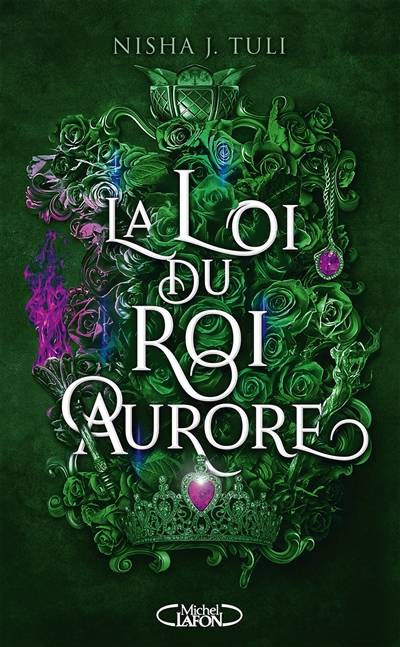 Les artefacts d'Ouranos. Vol. 2. La loi du roi Aurore | Nisha J. Tuli, Anath Riveline