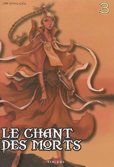 Le chant des morts. Vol. 3 | Yong-Gyu Lee, Hyun-Mi Shin