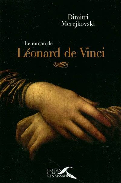 Le roman de Léonard de Vinci | Dimitri Merejkovski, Jacques Sorrèze, Victor Loupan