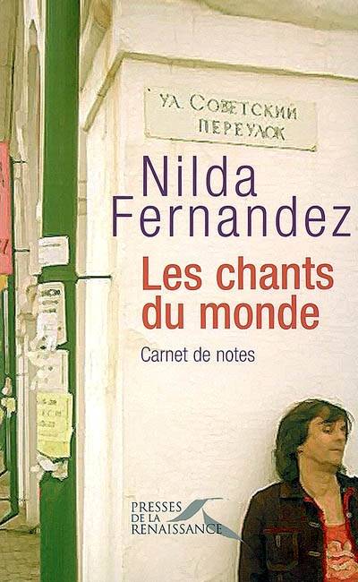 Les chants du monde : carnet de notes | Nilda Fernandez