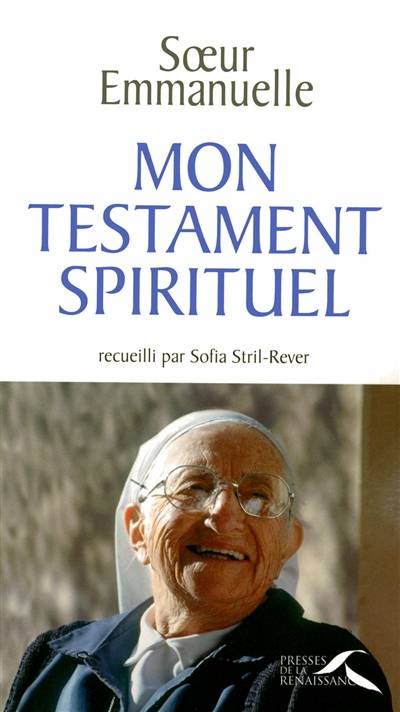 Mon testament spirituel | Emmanuelle, Sofia Stril-Rever