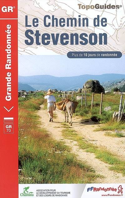 Le chemin de Stevenson, GR 70 : Le Puy, Le Monastier, Florac, St-Jean-du-Gard, Alès : 252 km (hors variantes) | 