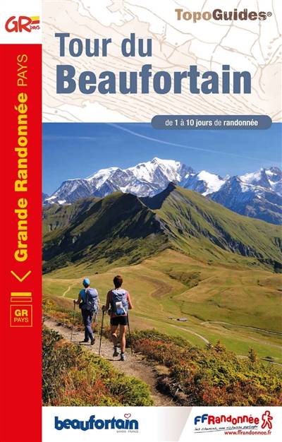 Tour du Beaufortain : GR pays : de 1 à 10 jours de randonnée | 