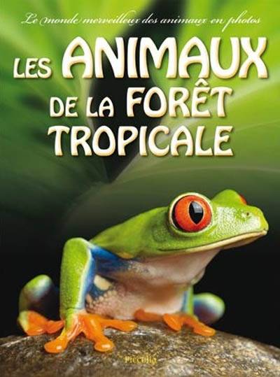 Les animaux de la forêt tropicale | 