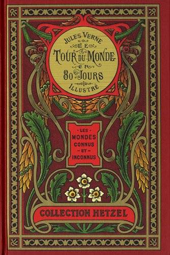 Les voyages extraordinaires. Le tour du monde en 80 jours | Jules Verne, Léon Benett, Alphonse de Neuville