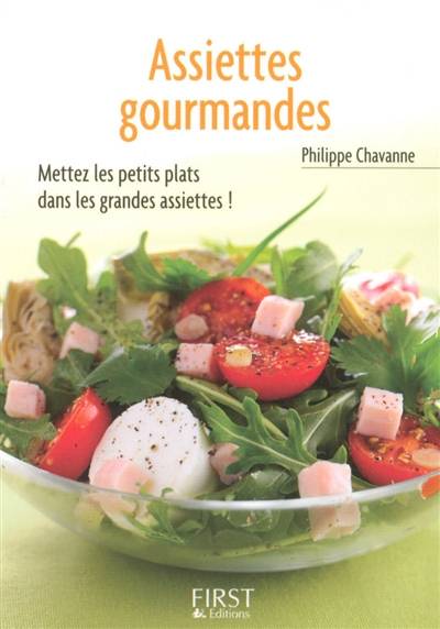 Assiettes gourmandes | Philippe Chavanne