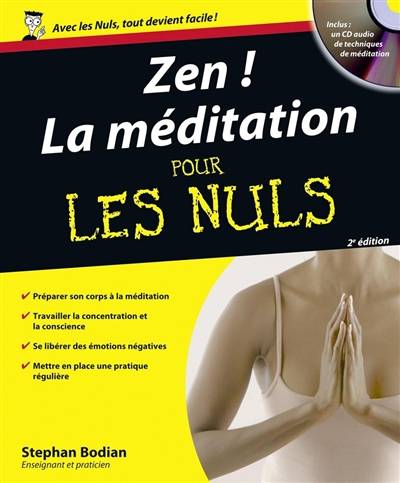 Zen ! : la méditation pour les nuls | Stephan Bodian